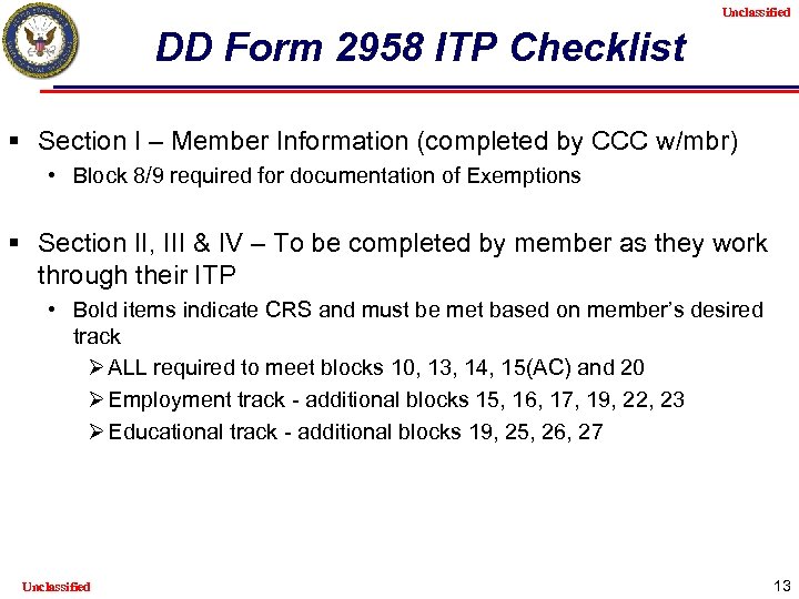 Unclassified DD Form 2958 ITP Checklist § Section I – Member Information (completed by