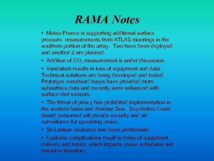 RAMA Notes • Meteo France is supporting additional surface pressure measurements from ATLAS moorings