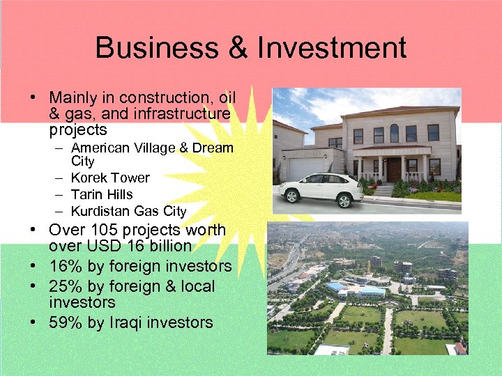 Business & Investment • Mainly in construction, oil & gas, and infrastructure projects –