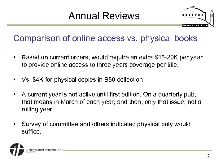 Annual Reviews Comparison of online access vs. physical books • Based on current orders,