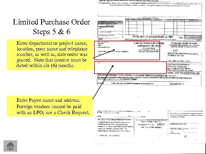 Limited Purchase Order Steps 5 & 6 Enter department or project name, location, your