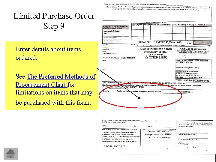 Limited Purchase Order Step 9 Enter details about items ordered. See The Preferred Methods