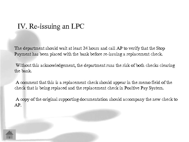 IV. Re-issuing an LPC The department should wait at least 24 hours and call