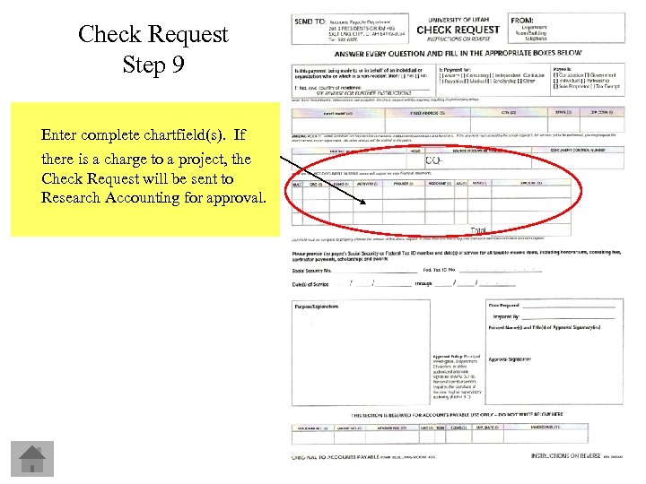 Check Request Step 9 Enter complete chartfield(s). If there is a charge to a