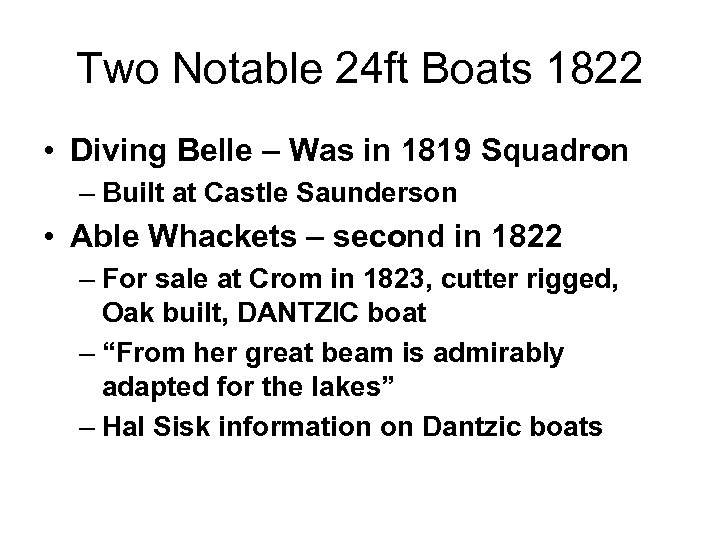 Two Notable 24 ft Boats 1822 • Diving Belle – Was in 1819 Squadron