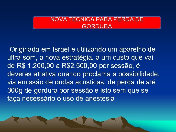 NOVA TÉCNICA PARA PERDA DE GORDURA . Originada em Israel e utilizando um aparelho