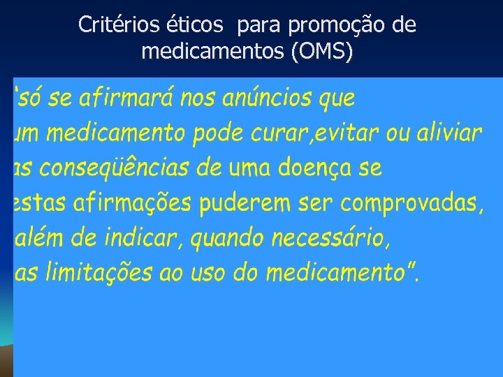 Critérios éticos para promoção de medicamentos (OMS) 