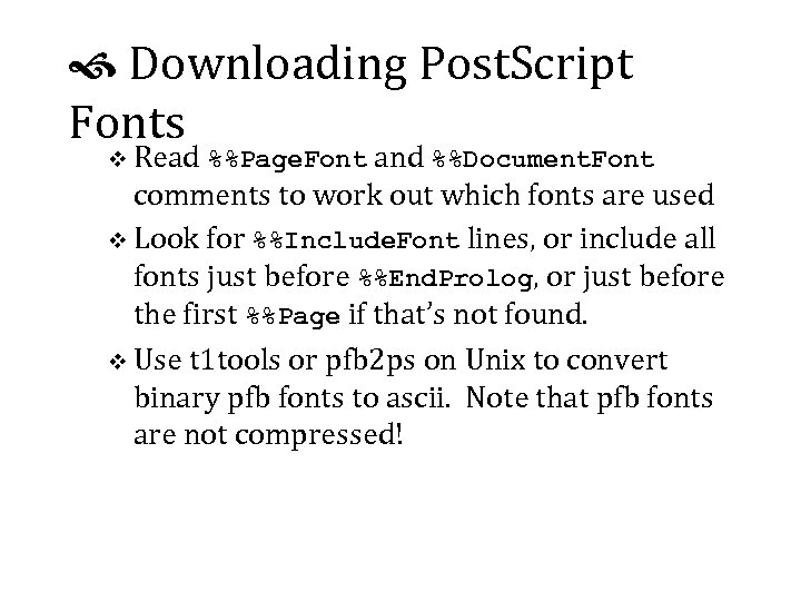  Downloading Post. Script Fonts v Read %%Page. Font and %%Document. Font comments to
