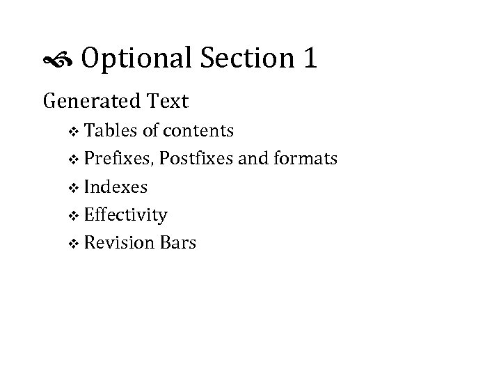  Optional Section 1 Generated Text v Tables of contents v Prefixes, Postfixes and