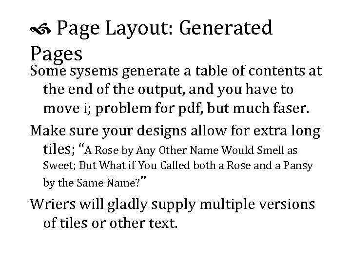  Page Layout: Generated Pages Some sysems generate a table of contents at the