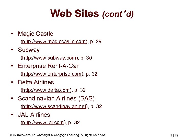 Web Sites (cont’d) • Magic Castle (http: //www. magiccastle. com), p. 29 • Subway