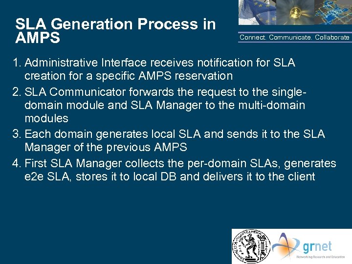 SLA Generation Process in AMPS Connect. Communicate. Collaborate 1. Administrative Interface receives notification for