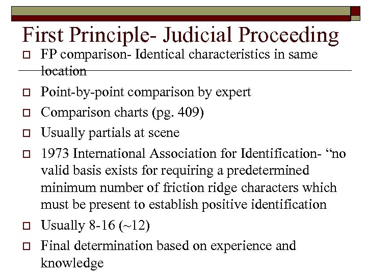 First Principle- Judicial Proceeding o o o o FP comparison- Identical characteristics in same