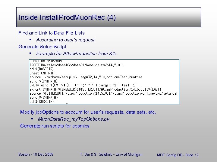 Inside Install. Prod. Muon. Rec (4) Find and Link to Data File Lists §