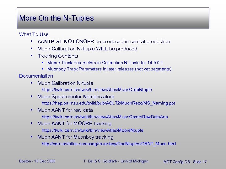 More On the N-Tuples What To Use § AANTP will NO LONGER be produced
