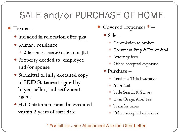 SALE and/or PURCHASE OF HOME Covered Expenses * – Terms – Included in relocation