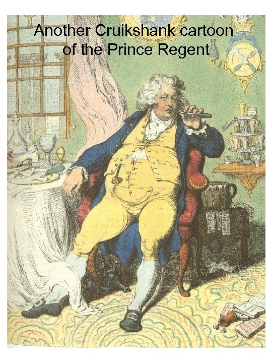 Another Cruikshank cartoon of the Prince Regent 