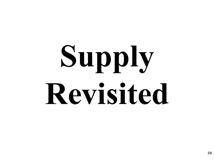 Supply Revisited 98 