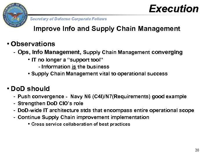 Execution Secretary of Defense Corporate Fellows Improve Info and Supply Chain Management • Observations