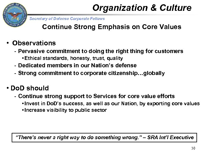 Organization & Culture Secretary of Defense Corporate Fellows Continue Strong Emphasis on Core Values