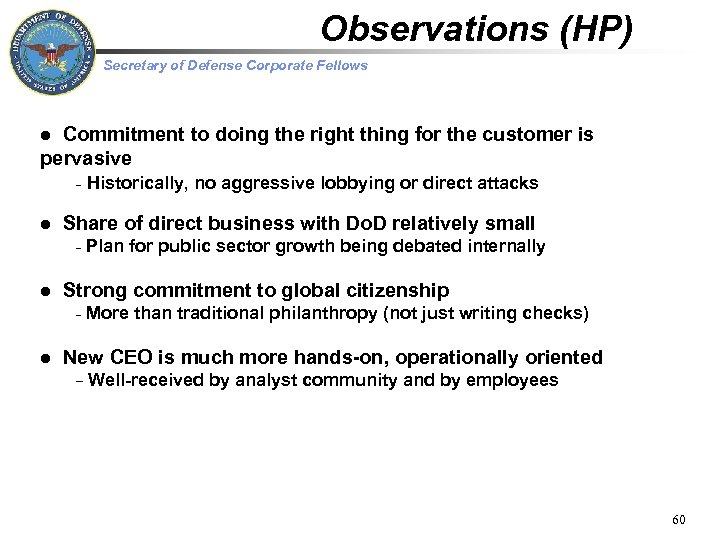 Observations (HP) Secretary of Defense Corporate Fellows l Commitment to doing the right thing