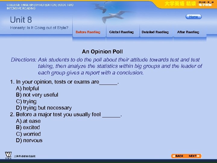 Before Reading Global Reading Detailed Reading After Reading An Opinion Poll Directions: Ask students