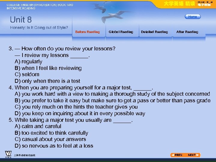 Before Reading Global Reading Detailed Reading After Reading 3. — How often do you
