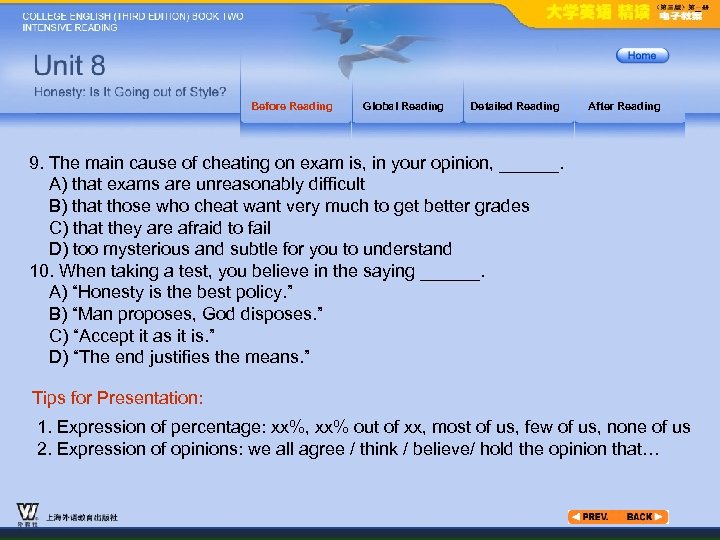 Before Reading Global Reading Detailed Reading After Reading 9. The main cause of cheating