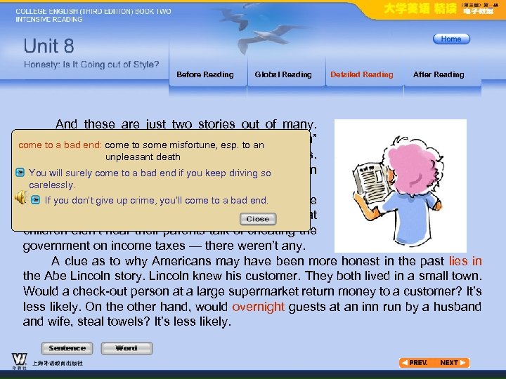 Before Reading Global Reading Detailed Reading After Reading And these are just two stories