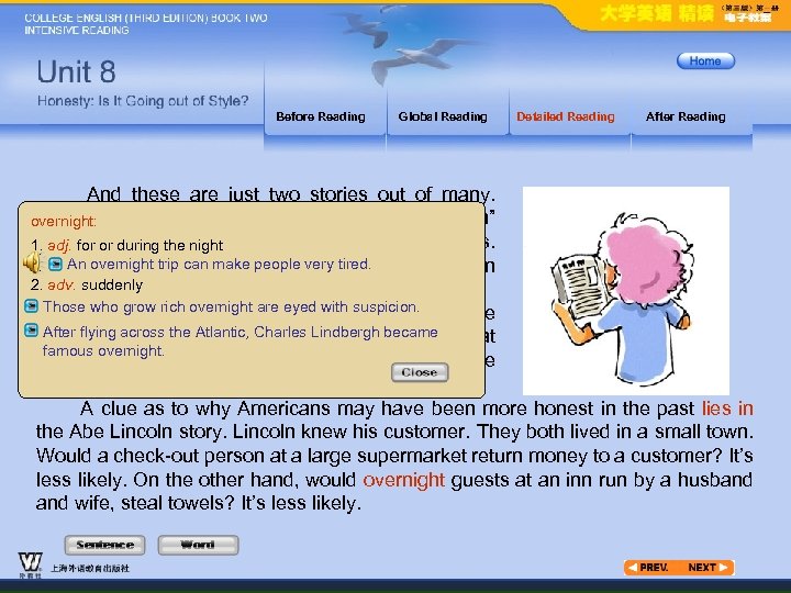 Before Reading Global Reading Detailed Reading After Reading And these are just two stories