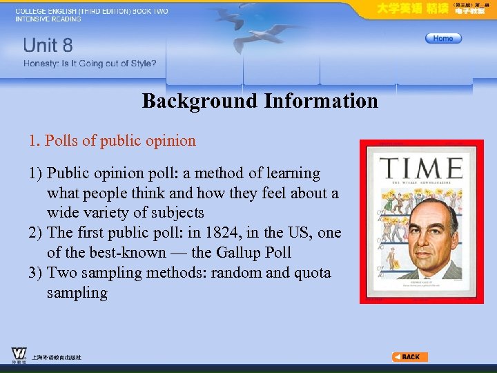 Background Information 1. Polls of public opinion 1) Public opinion poll: a method of