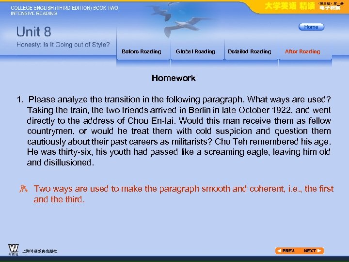 Before Reading Global Reading Detailed Reading After Reading Homework 1. Please analyze the transition