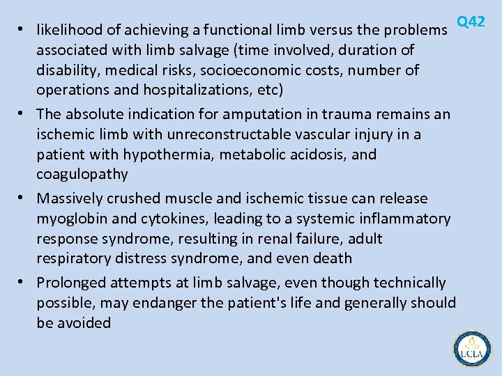  • likelihood of achieving a functional limb versus the problems Q 42 associated