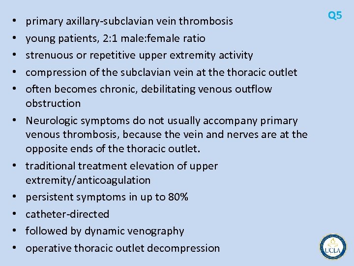  • • • primary axillary subclavian vein thrombosis young patients, 2: 1 male: