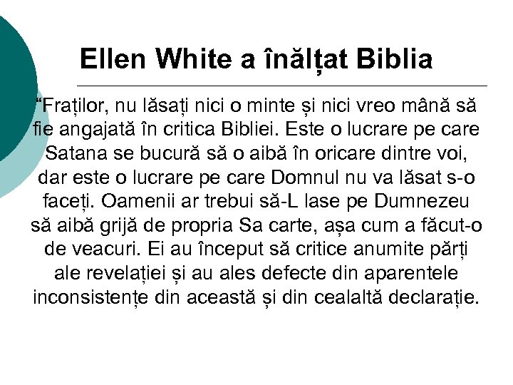 Ellen White a înălțat Biblia “Fraților, nu lăsați nici o minte și nici vreo