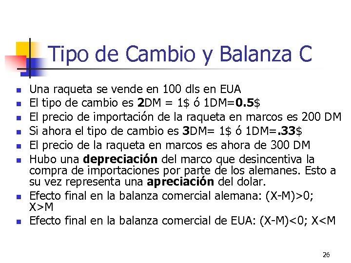 Tipo de Cambio y Balanza C n n n n Una raqueta se vende