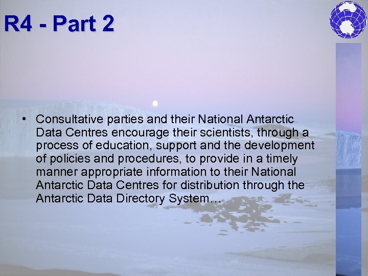 R 4 - Part 2 • Consultative parties and their National Antarctic Data Centres