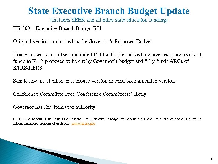 State Executive Branch Budget Update (includes SEEK and all other state education funding) HB