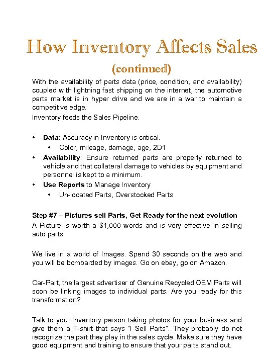 How Inventory Affects Sales (continued) With the availability of parts data (price, condition, and