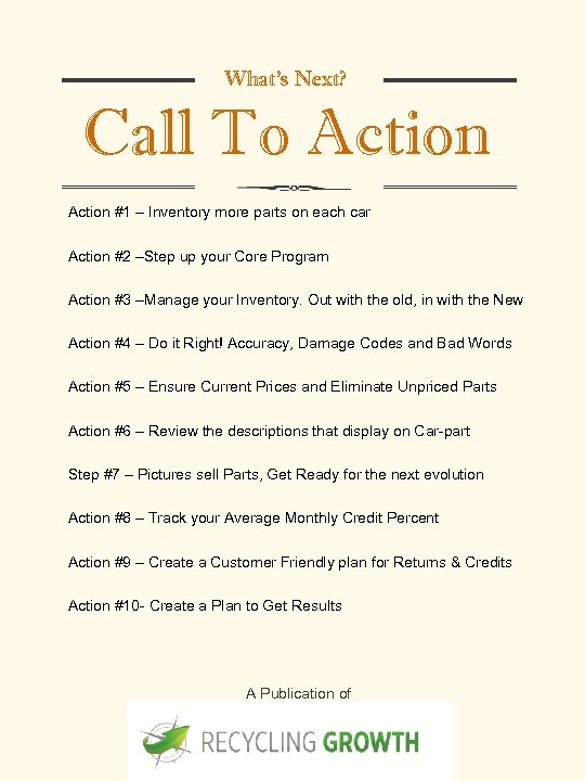 What’s Next? Call To Action #1 – Inventory more parts on each car Action