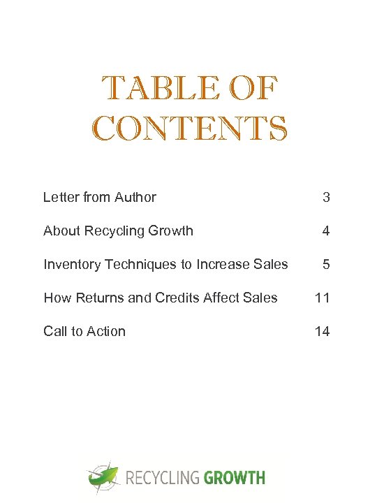 TABLE OF CONTENTS Letter from Author 3 About Recycling Growth 4 Inventory Techniques to
