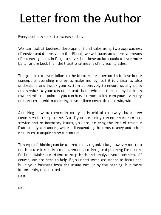 Letter from the Author Every business seeks to increase sales. We can look at