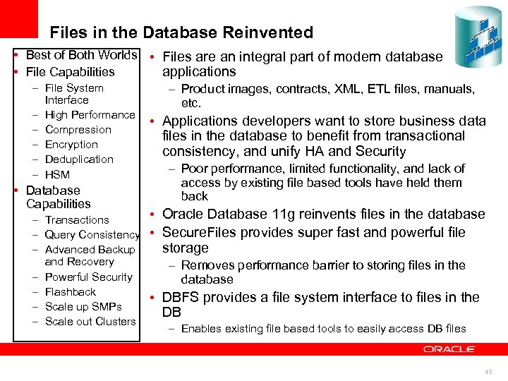 Files in the Database Reinvented • Best of Both Worlds • Files are an