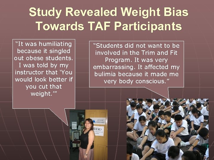 Study Revealed Weight Bias Towards TAF Participants “It was humiliating because it singled out