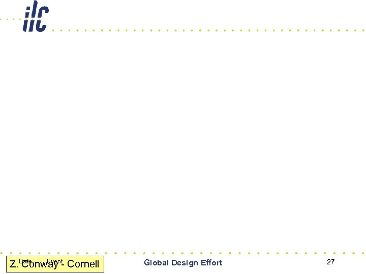 Z. Date Event- Cornell Conway Global Design Effort 27 