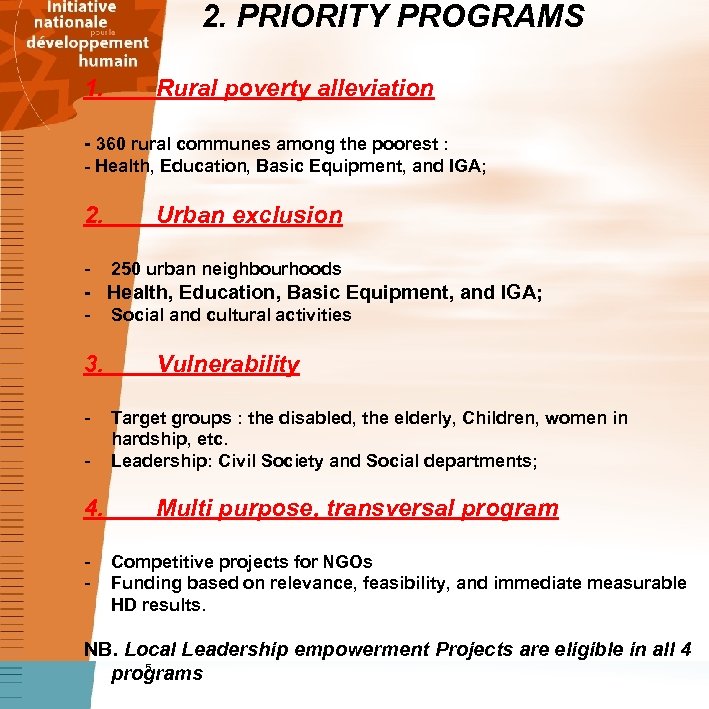 2. PRIORITY PROGRAMS 1. Rural poverty alleviation - 360 rural communes among the poorest