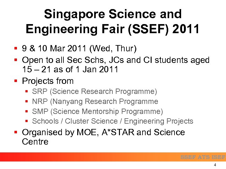 Singapore Science and Engineering Fair (SSEF) 2011 § 9 & 10 Mar 2011 (Wed,