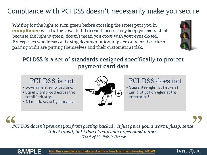 Compliance with PCI DSS doesn’t necessarily make you secure Waiting for the light to