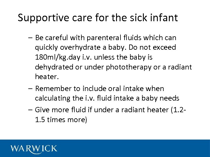 Supportive care for the sick infant – Be careful with parenteral fluids which can