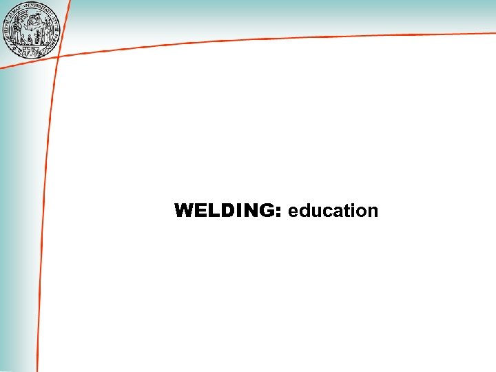 WELDING: education 